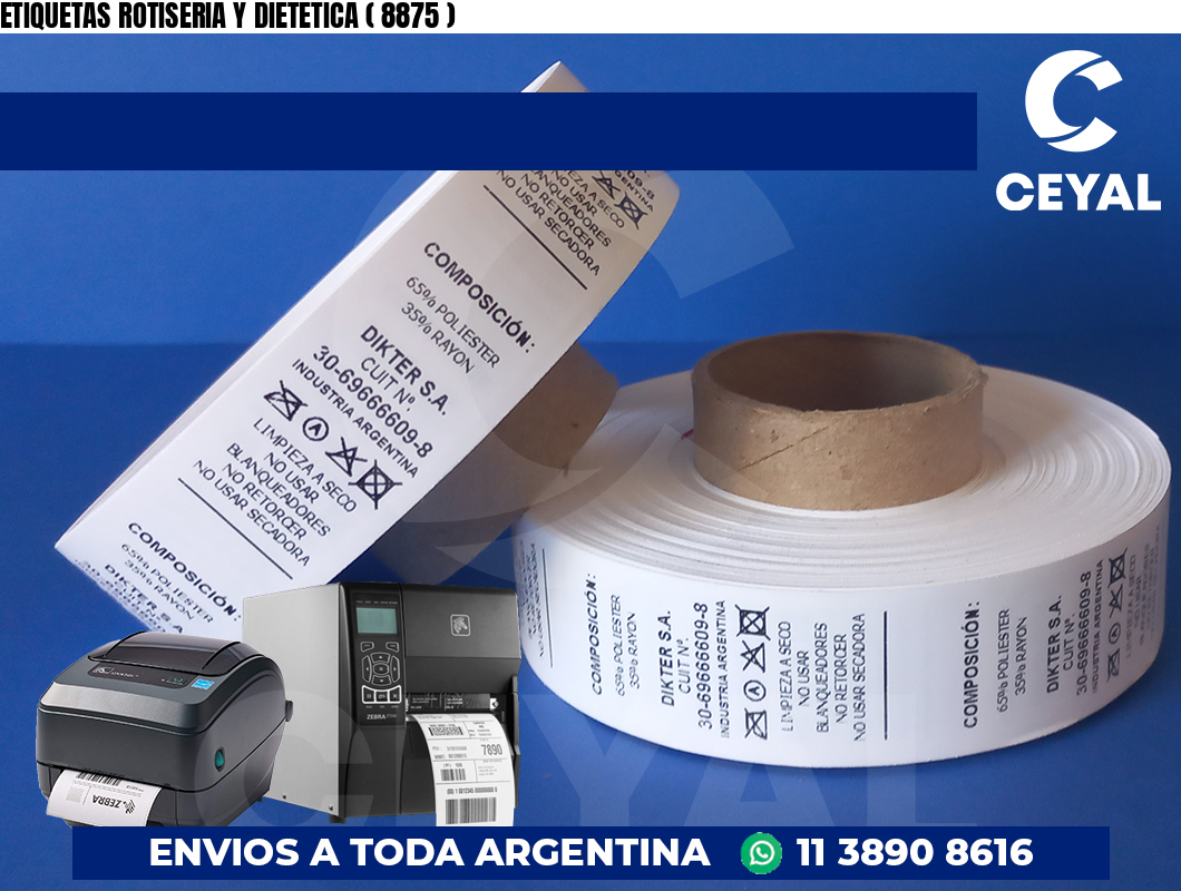 ETIQUETAS ROTISERIA Y DIETETICA ( 8875 )