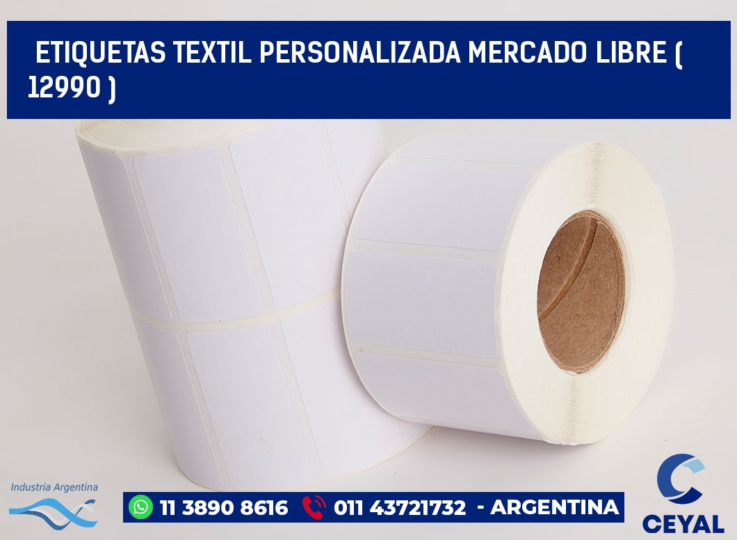 ETIQUETAS TEXTIL PERSONALIZADA MERCADO LIBRE ( 12990 )