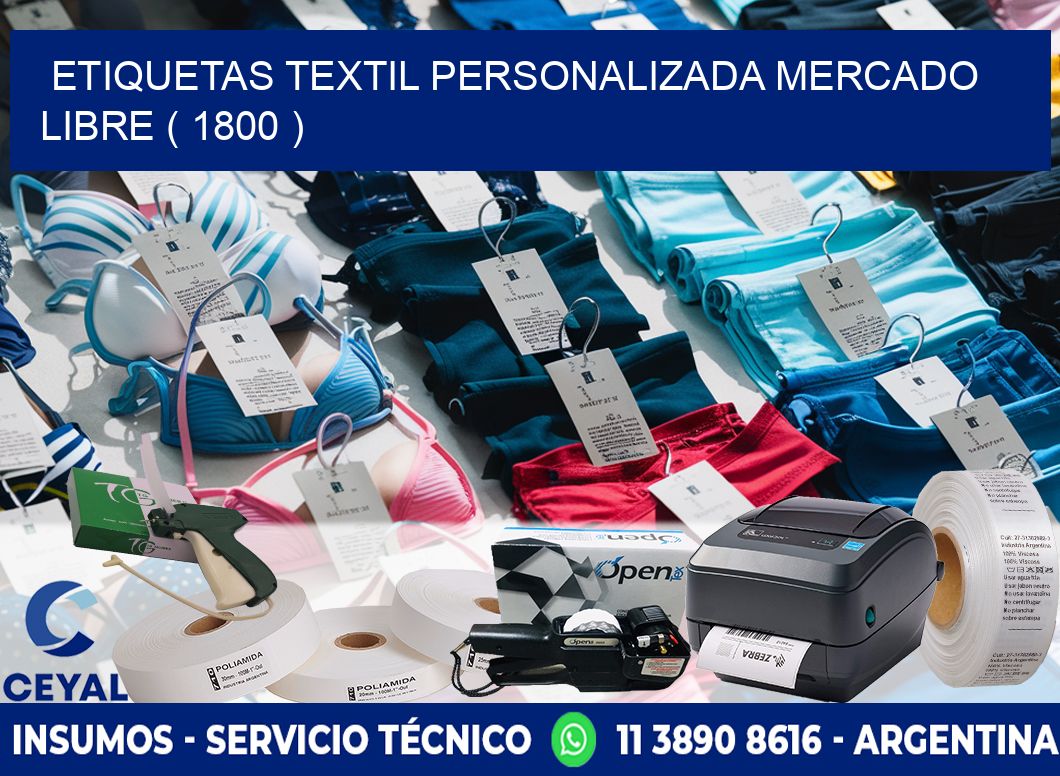 ETIQUETAS TEXTIL PERSONALIZADA MERCADO LIBRE ( 1800 )