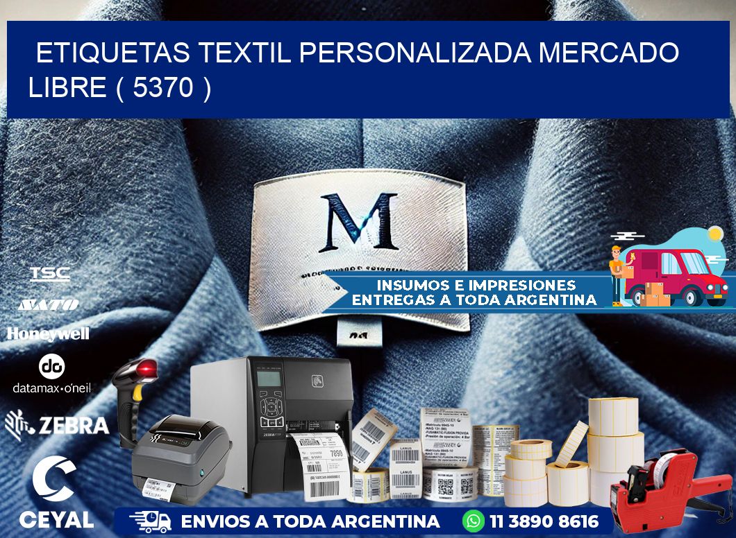 ETIQUETAS TEXTIL PERSONALIZADA MERCADO LIBRE ( 5370 )