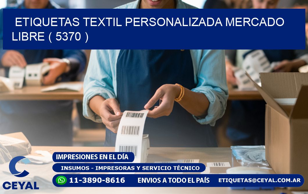 ETIQUETAS TEXTIL PERSONALIZADA MERCADO LIBRE ( 5370 )