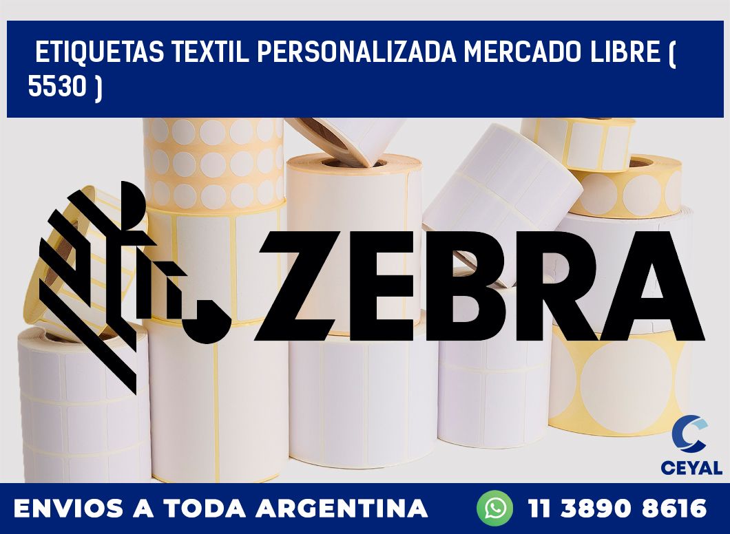 ETIQUETAS TEXTIL PERSONALIZADA MERCADO LIBRE ( 5530 )