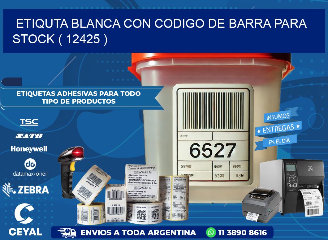 ETIQUTA BLANCA CON CODIGO DE BARRA PARA STOCK ( 12425 )