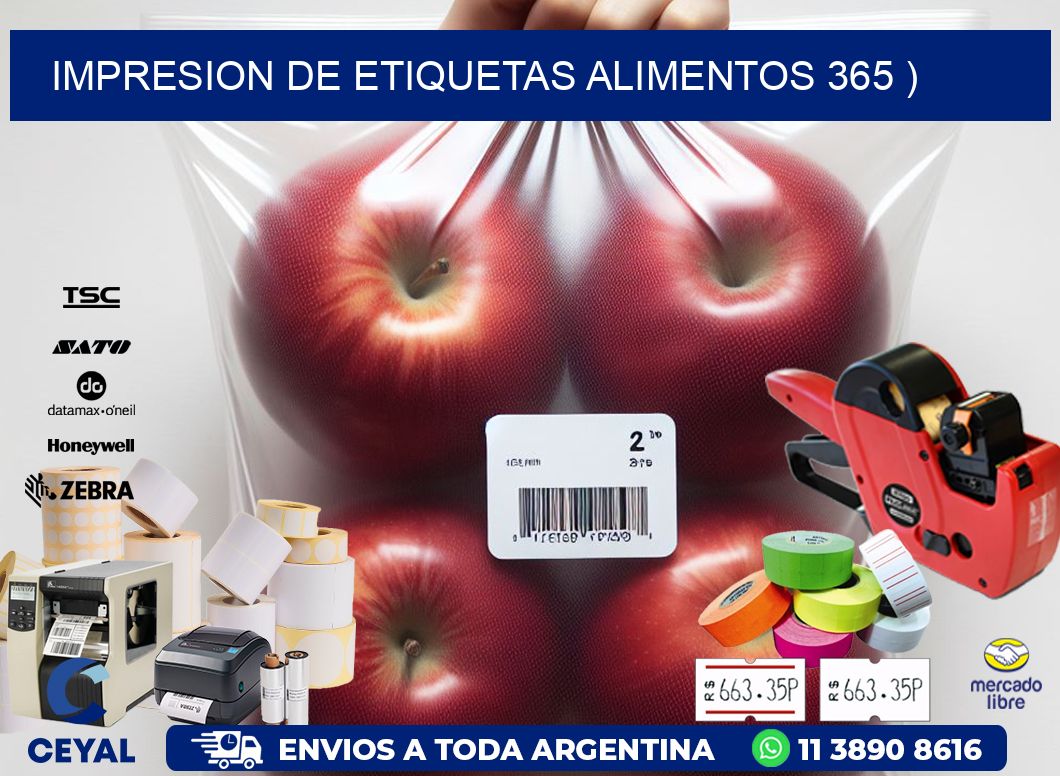 IMPRESION DE ETIQUETAS ALIMENTOS 365 )