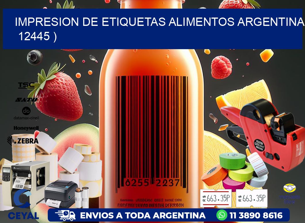 IMPRESION DE ETIQUETAS ALIMENTOS ARGENTINA   12445 )