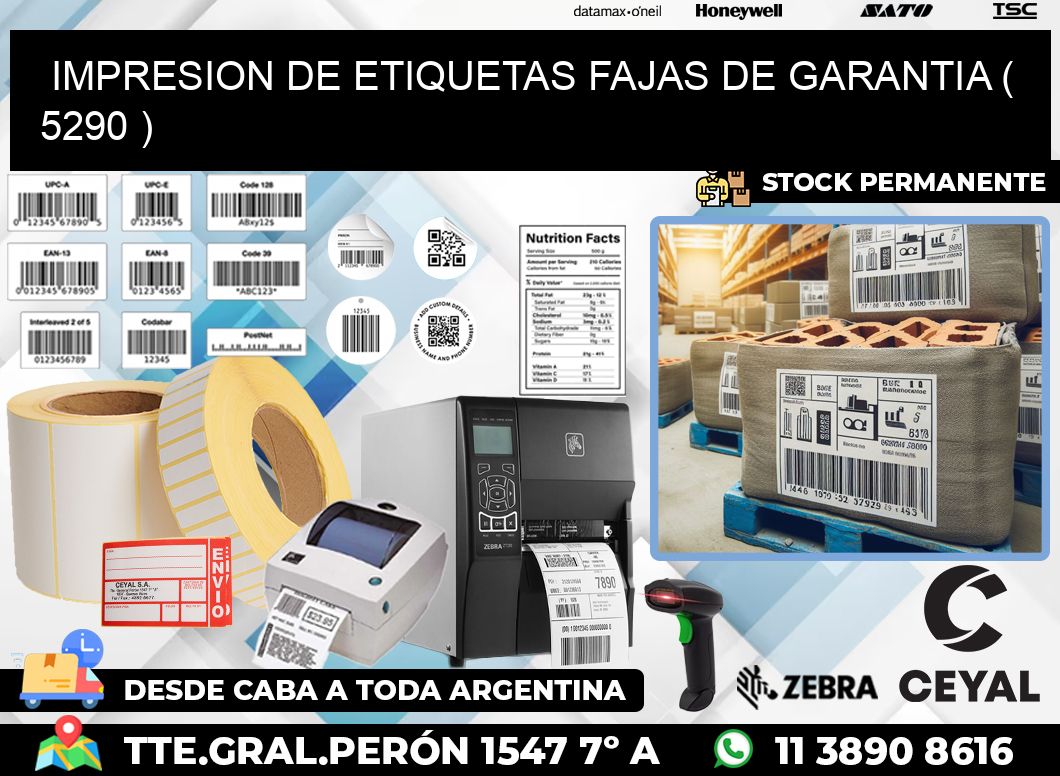 IMPRESION DE ETIQUETAS FAJAS DE GARANTIA ( 5290 )