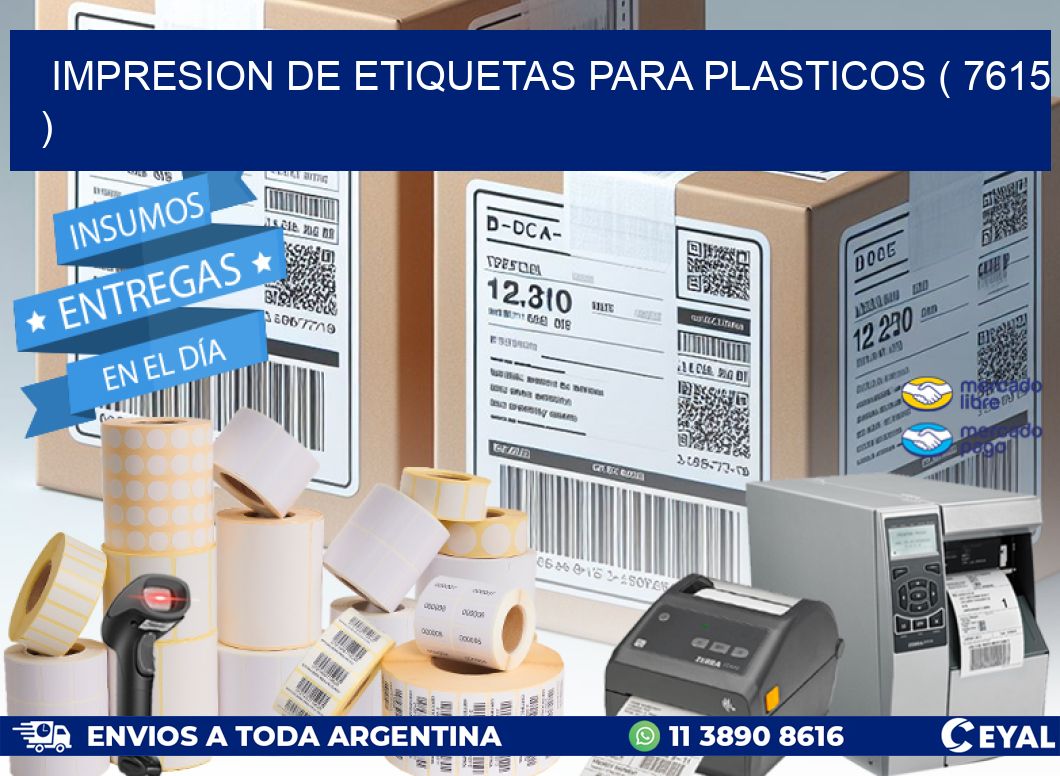 IMPRESION DE ETIQUETAS PARA PLASTICOS ( 7615 )