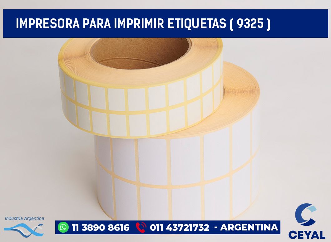 IMPRESORA PARA IMPRIMIR ETIQUETAS ( 9325 )