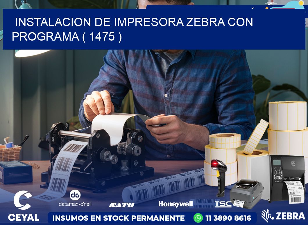 INSTALACION DE IMPRESORA ZEBRA CON PROGRAMA ( 1475 )