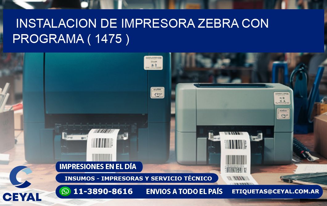 INSTALACION DE IMPRESORA ZEBRA CON PROGRAMA ( 1475 )