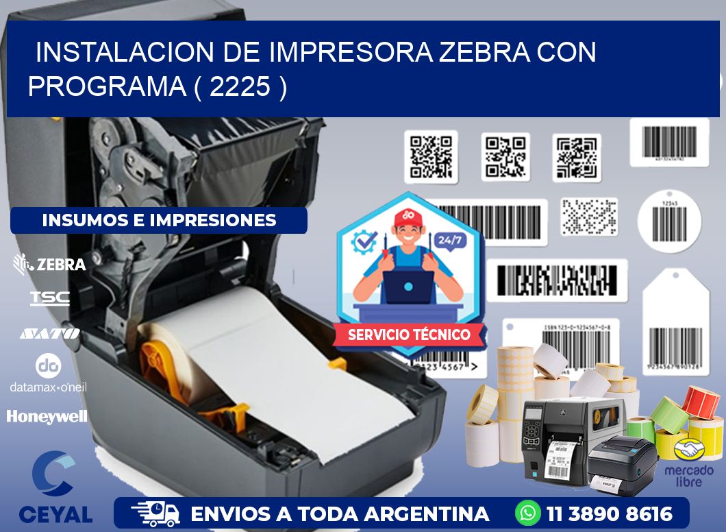 INSTALACION DE IMPRESORA ZEBRA CON PROGRAMA ( 2225 )