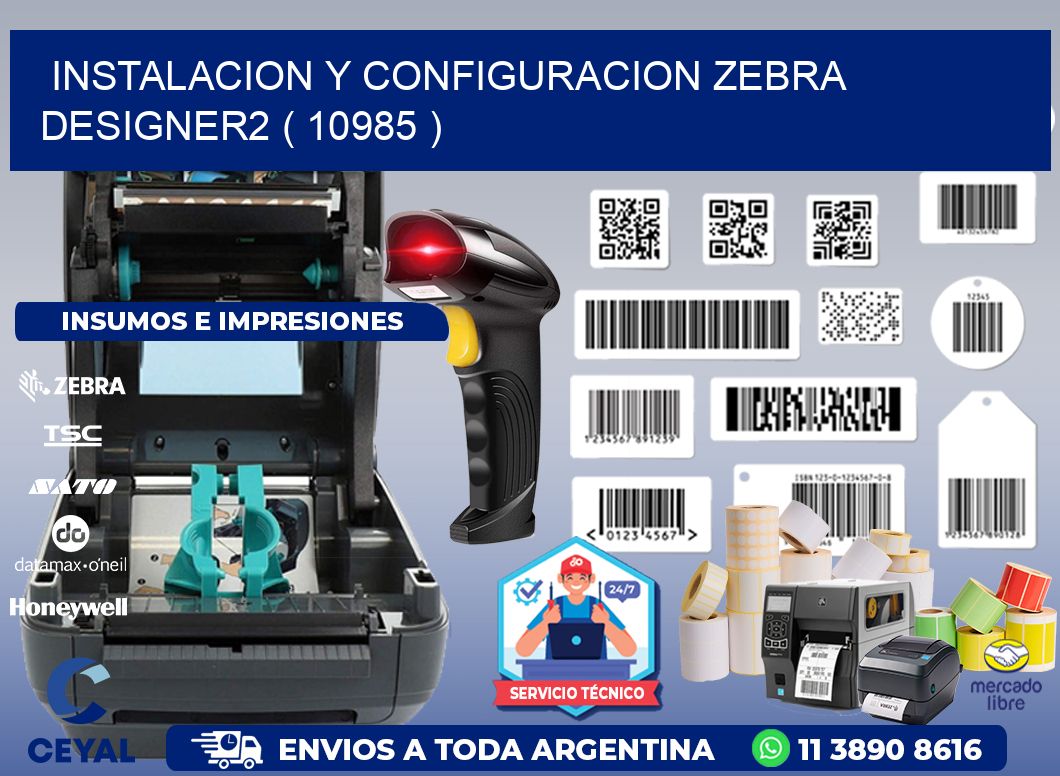 INSTALACION Y CONFIGURACION ZEBRA DESIGNER2 ( 10985 )