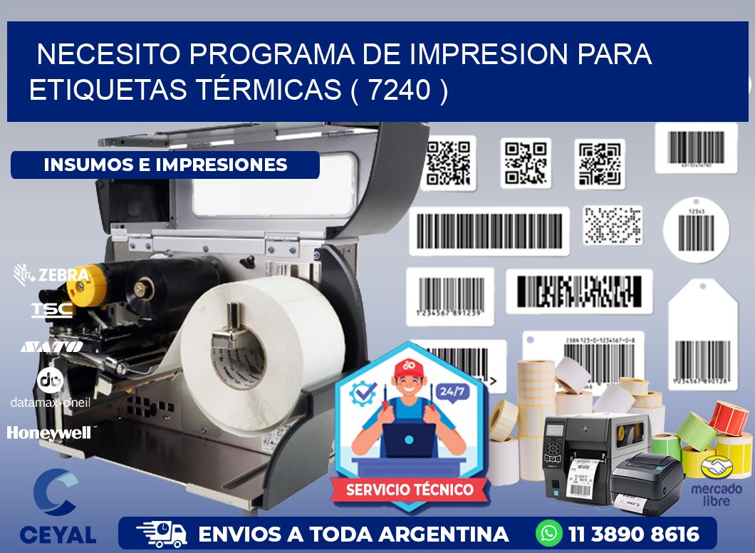 NECESITO PROGRAMA DE IMPRESION PARA ETIQUETAS TÉRMICAS ( 7240 )