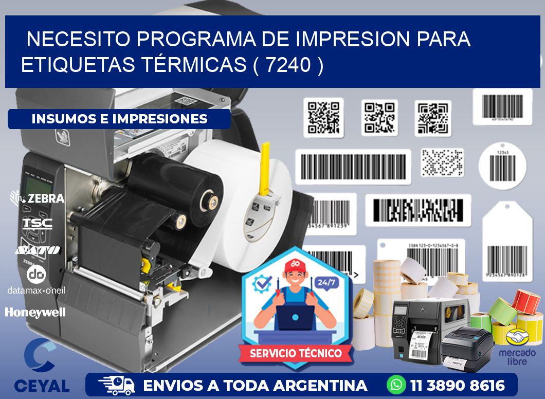 NECESITO PROGRAMA DE IMPRESION PARA ETIQUETAS TÉRMICAS ( 7240 )