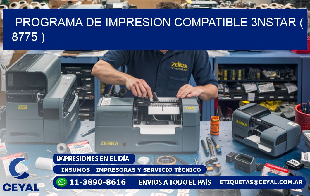 PROGRAMA DE IMPRESION COMPATIBLE 3NSTAR ( 8775 )