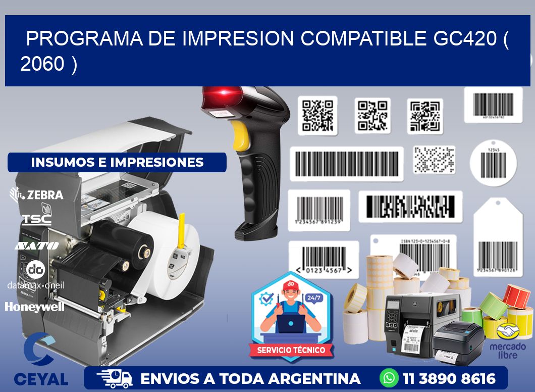 PROGRAMA DE IMPRESION COMPATIBLE GC420 ( 2060 )