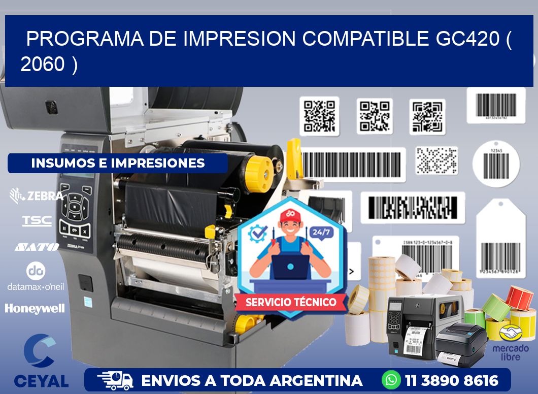 PROGRAMA DE IMPRESION COMPATIBLE GC420 ( 2060 )