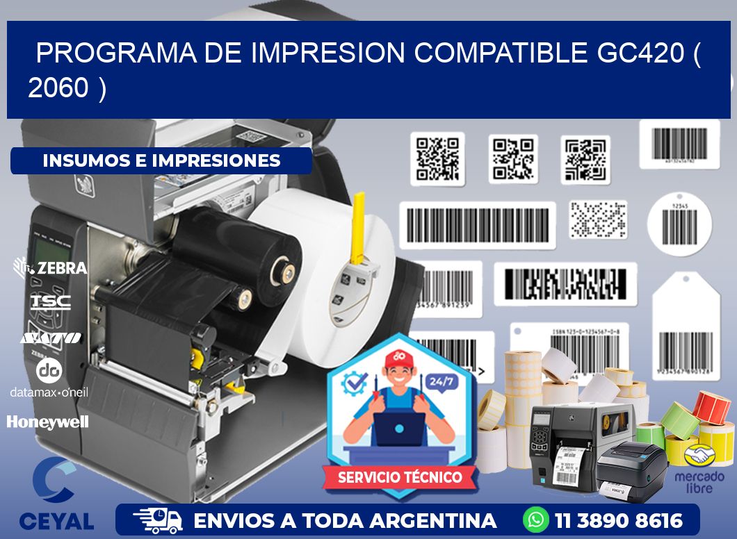 PROGRAMA DE IMPRESION COMPATIBLE GC420 ( 2060 )
