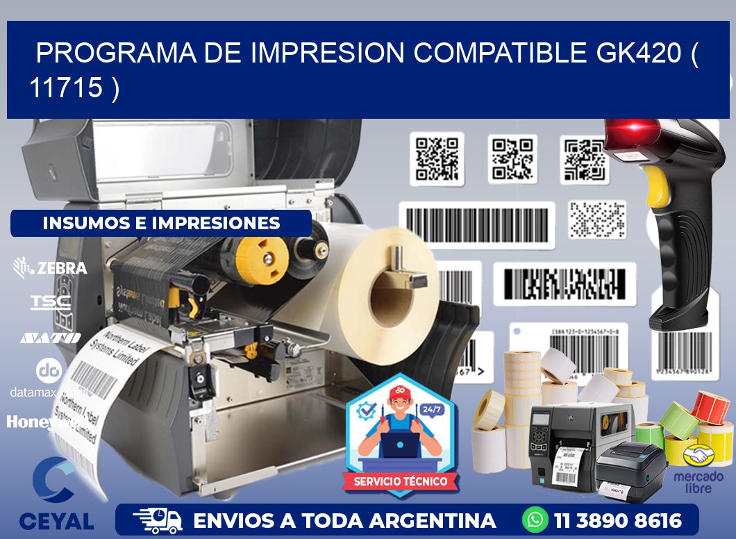 PROGRAMA DE IMPRESION COMPATIBLE GK420 ( 11715 )