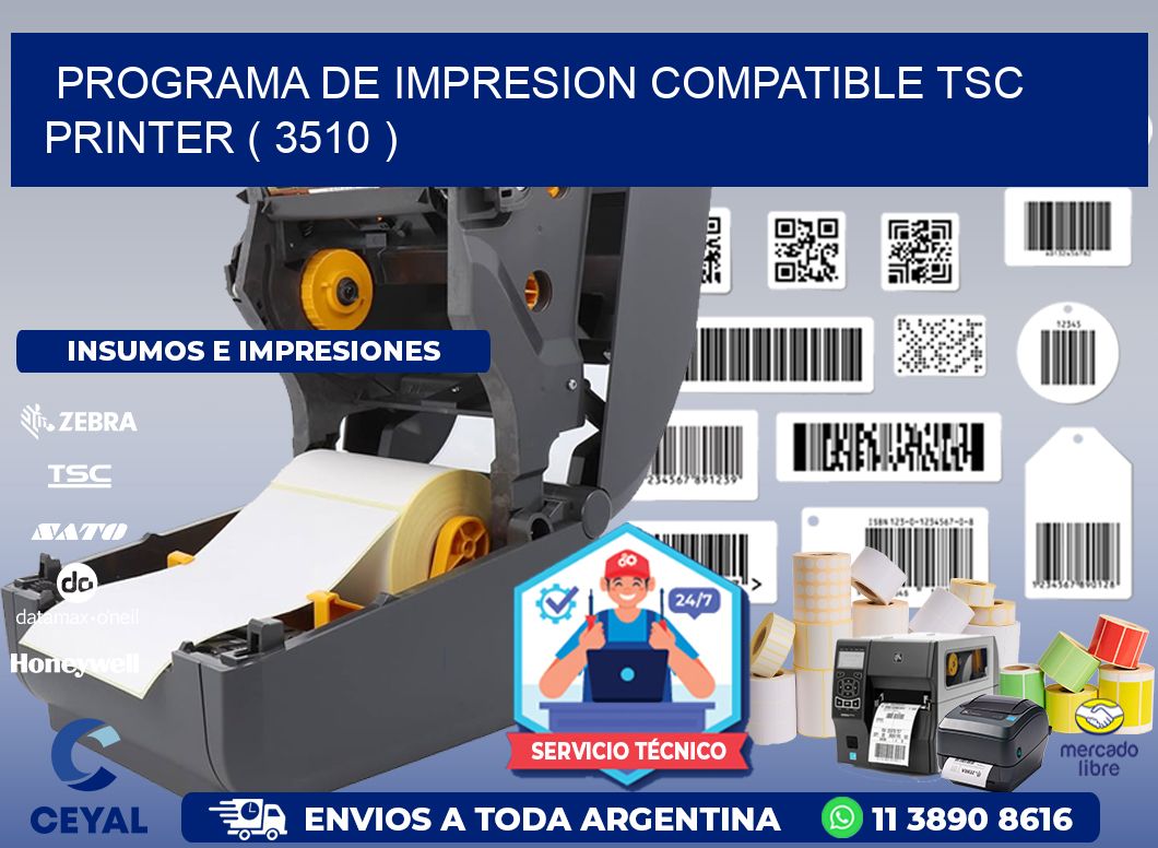PROGRAMA DE IMPRESION COMPATIBLE TSC PRINTER ( 3510 )