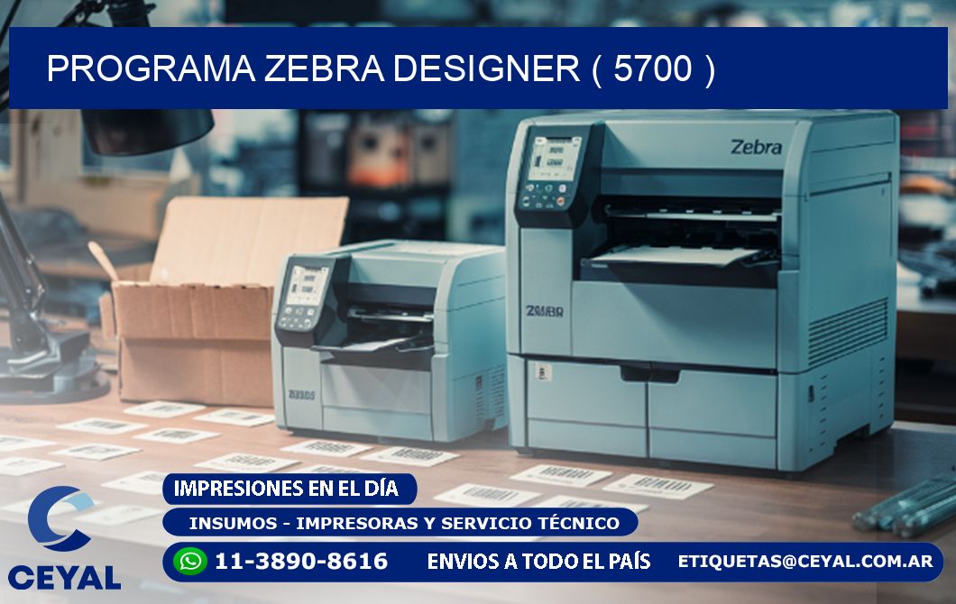 PROGRAMA ZEBRA DESIGNER ( 5700 )