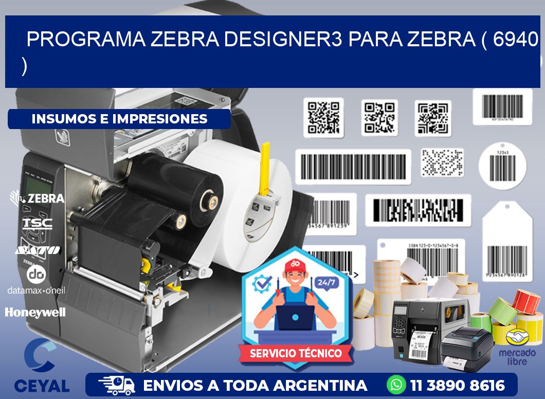 PROGRAMA ZEBRA DESIGNER3 PARA ZEBRA ( 6940 )