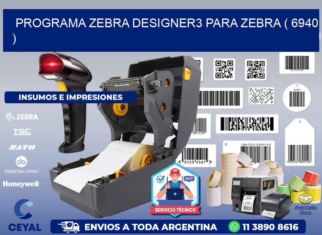 PROGRAMA ZEBRA DESIGNER3 PARA ZEBRA ( 6940 )