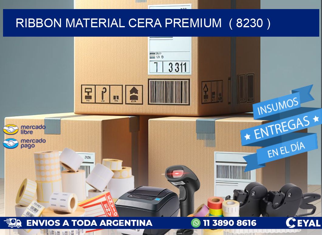RIBBON MATERIAL CERA PREMIUM ( 8230 )