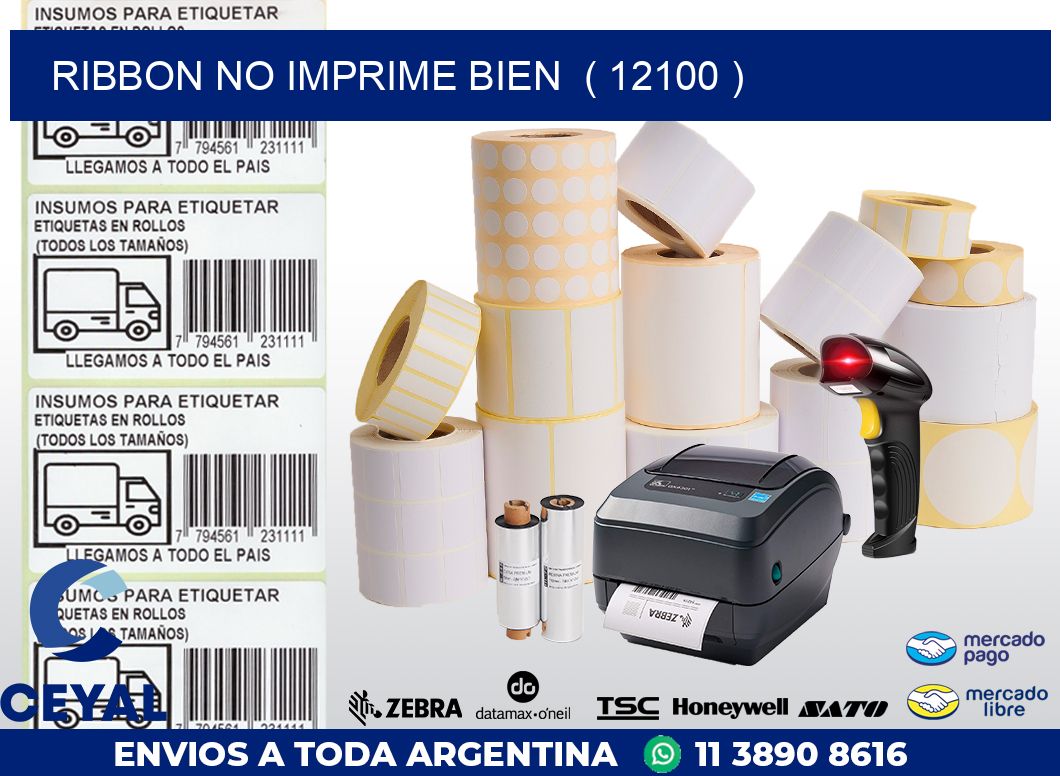 RIBBON NO IMPRIME BIEN  ( 12100 )