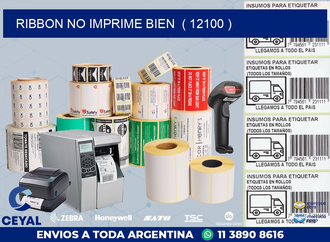 RIBBON NO IMPRIME BIEN ( 12100 )