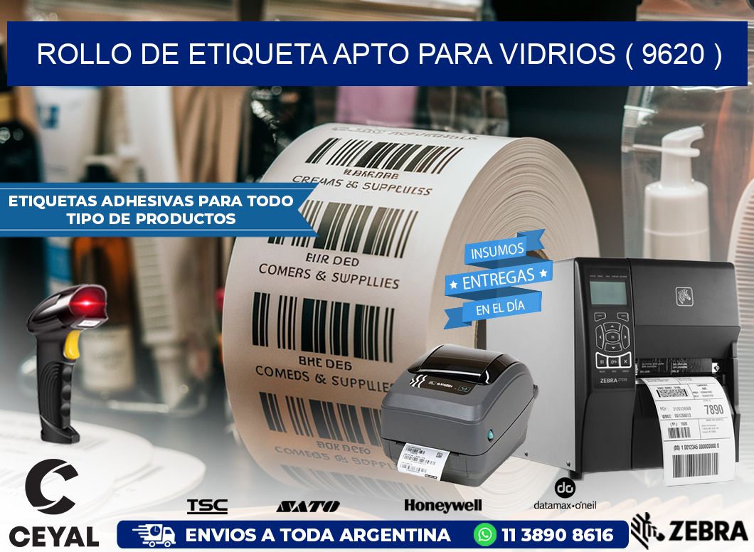 ROLLO DE ETIQUETA APTO PARA VIDRIOS ( 9620 )