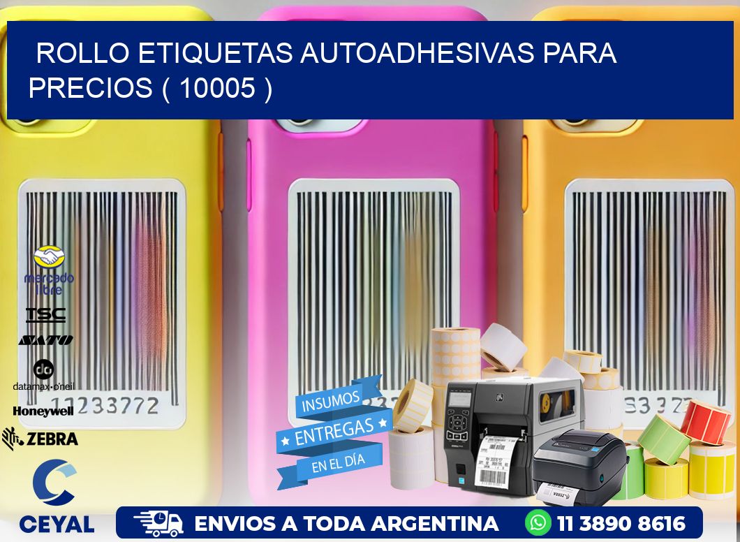 ROLLO ETIQUETAS AUTOADHESIVAS PARA PRECIOS ( 10005 )