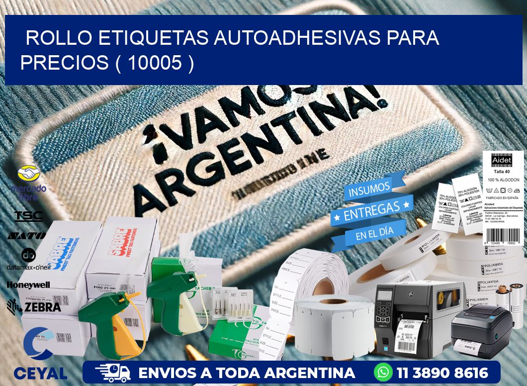 ROLLO ETIQUETAS AUTOADHESIVAS PARA PRECIOS ( 10005 )