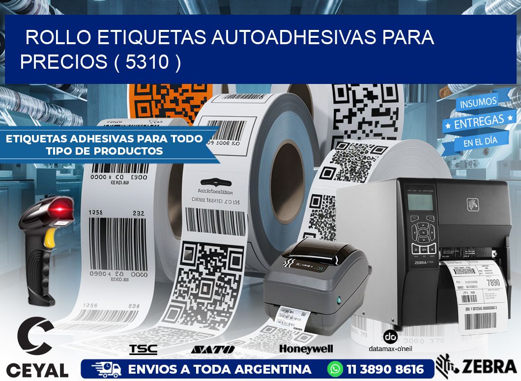 ROLLO ETIQUETAS AUTOADHESIVAS PARA PRECIOS ( 5310 )