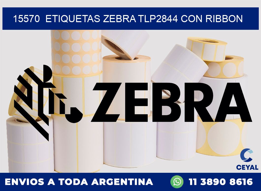 15570  ETIQUETAS ZEBRA TLP2844 CON RIBBON