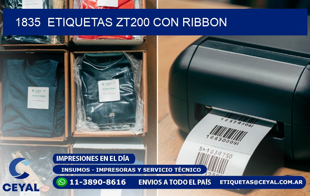 1835  ETIQUETAS ZT200 CON RIBBON