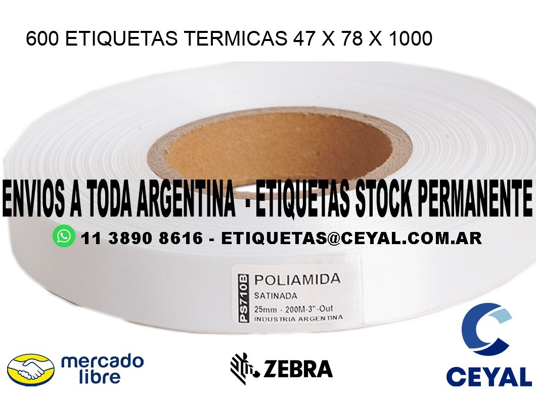 600 ETIQUETAS TERMICAS 47 x 78 x 1000