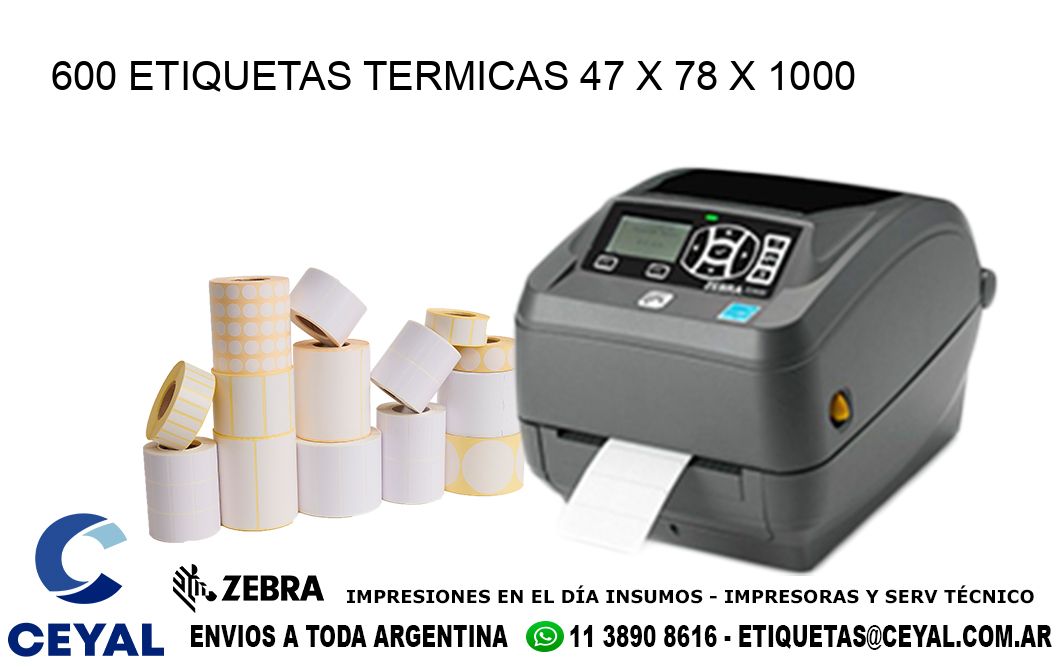 600 ETIQUETAS TERMICAS 47 x 78 x 1000