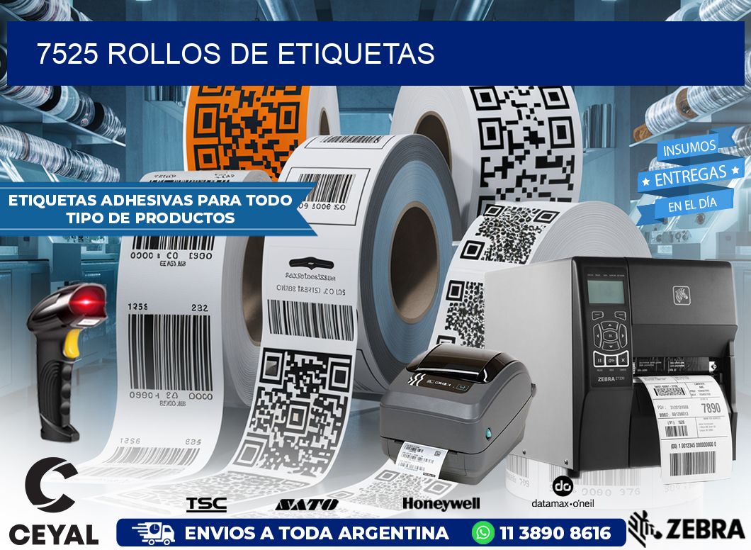 7525 ROLLOS DE ETIQUETAS