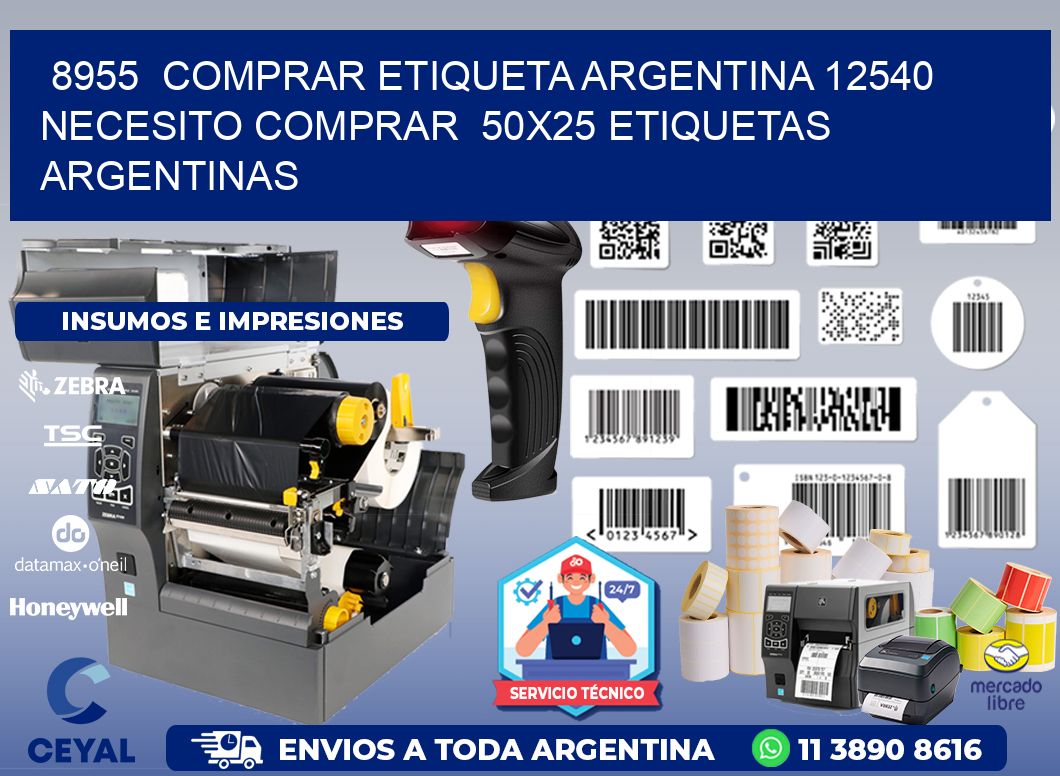 8955  COMPRAR ETIQUETA ARGENTINA 12540 NECESITO COMPRAR  50X25 ETIQUETAS ARGENTINAS