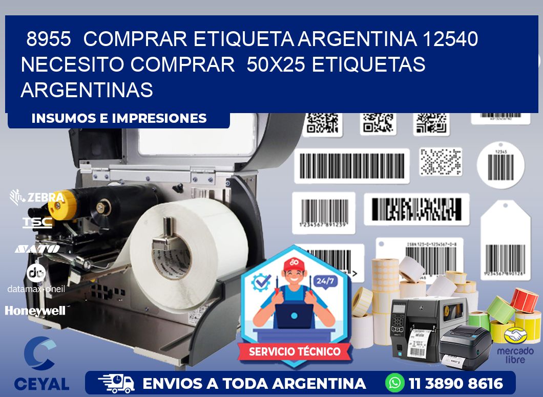 8955  COMPRAR ETIQUETA ARGENTINA 12540 NECESITO COMPRAR  50X25 ETIQUETAS ARGENTINAS