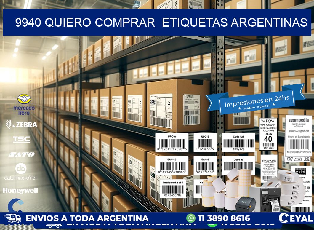 9940 QUIERO COMPRAR  ETIQUETAS ARGENTINAS