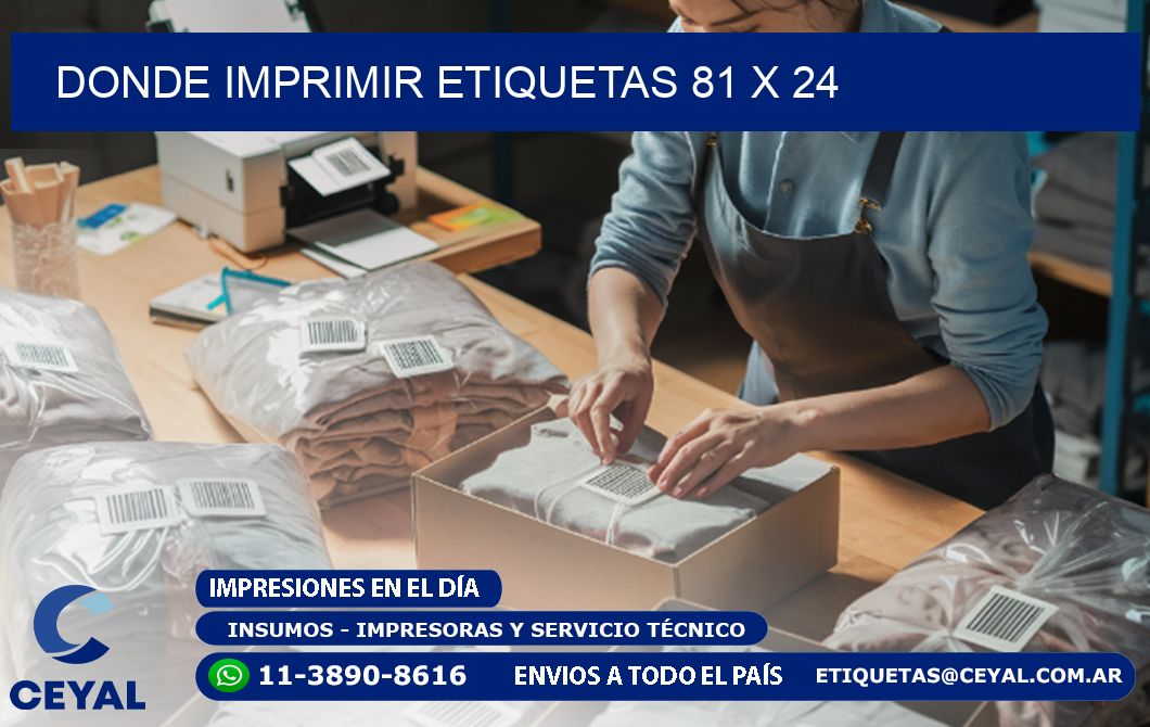 DONDE IMPRIMIR ETIQUETAS 81 x 24