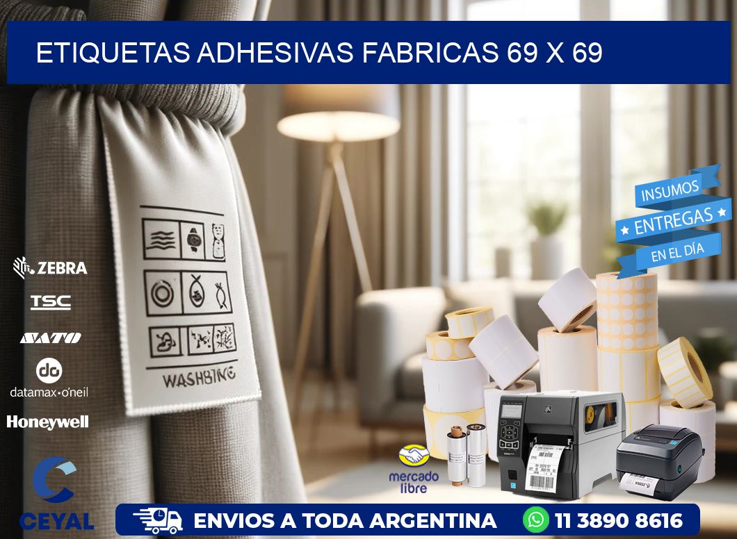 ETIQUETAS ADHESIVAS FABRICAS 69 x 69
