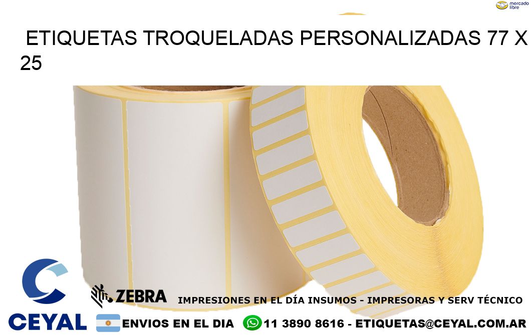 ETIQUETAS TROQUELADAS PERSONALIZADAS 77 x 25