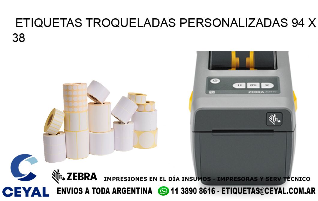 ETIQUETAS TROQUELADAS PERSONALIZADAS 94 x 38