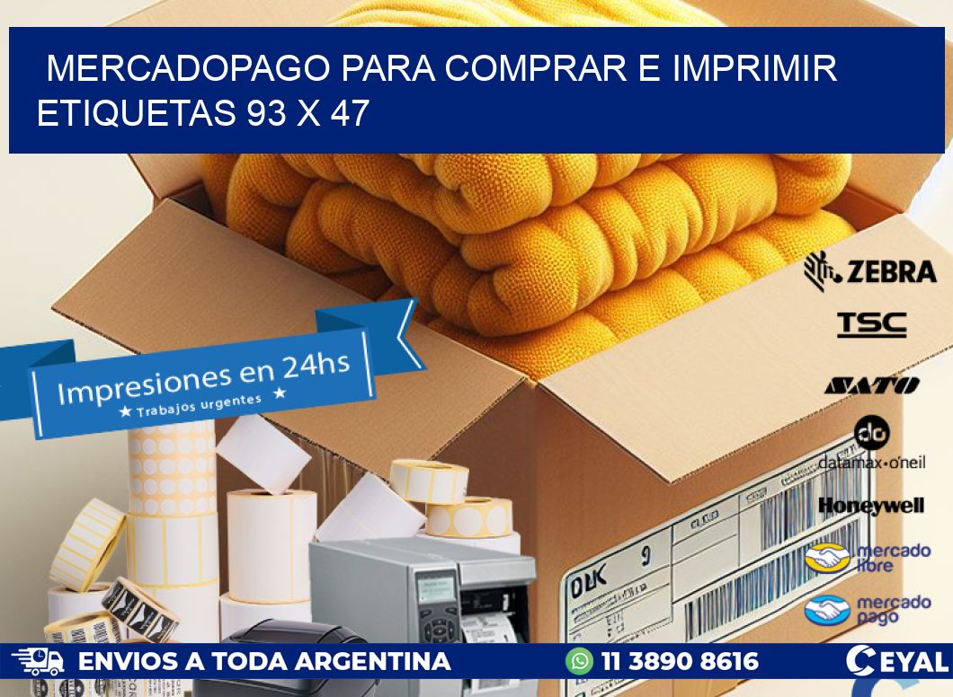 MERCADOPAGO PARA COMPRAR E IMPRIMIR ETIQUETAS 93 x 47