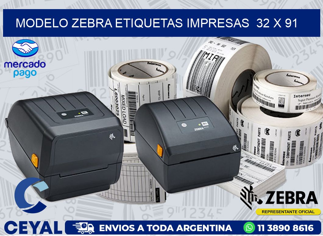 MODELO ZEBRA ETIQUETAS IMPRESAS  32 x 91