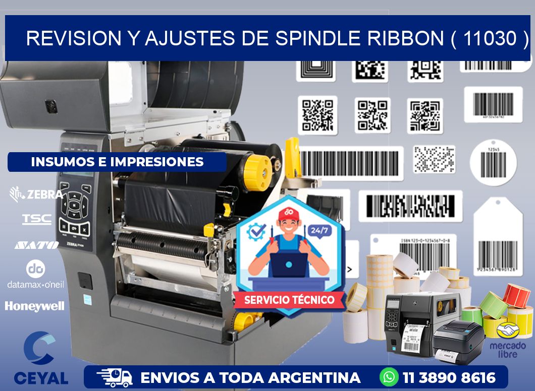 REVISION Y AJUSTES DE SPINDLE RIBBON ( 11030 )