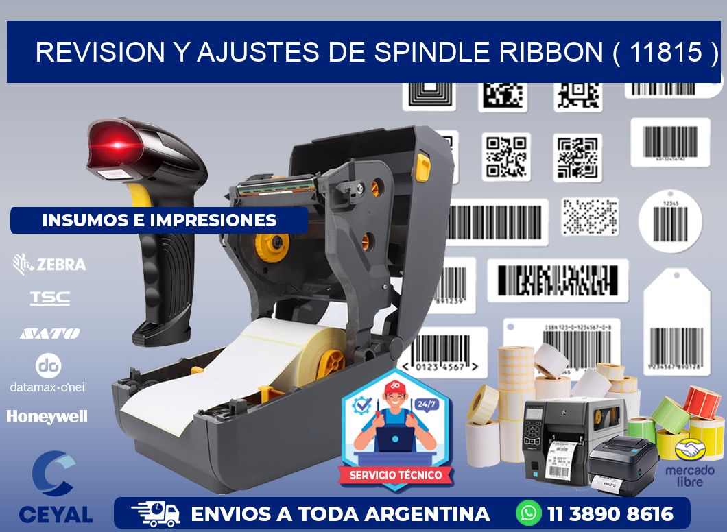 REVISION Y AJUSTES DE SPINDLE RIBBON ( 11815 )